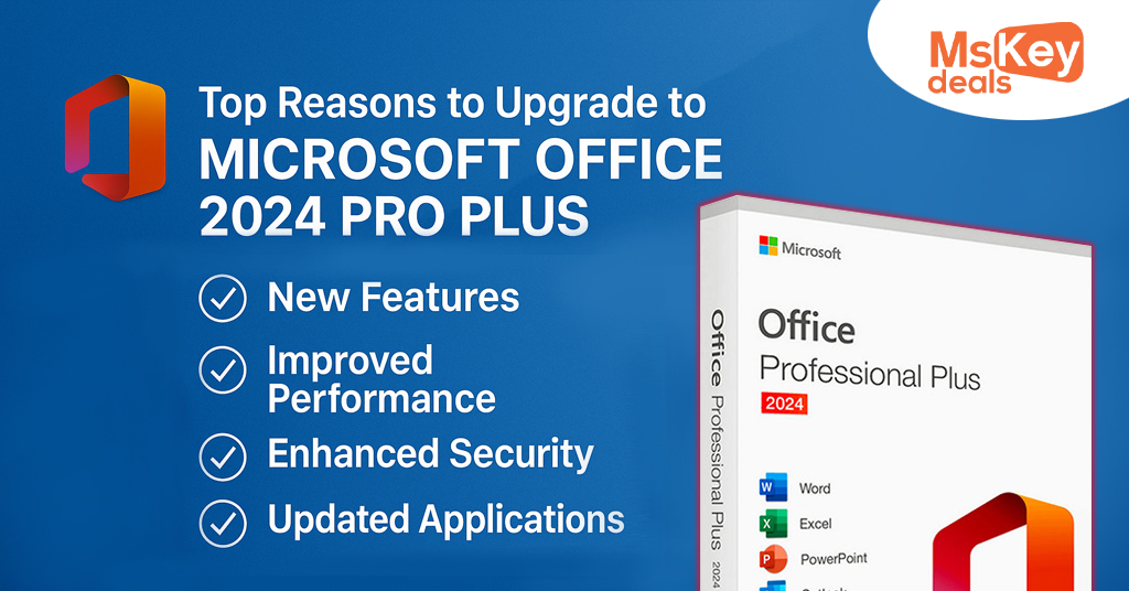 Upgrade to Microsoft Office 2024 Pro Plus