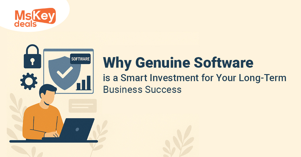 Why Genuine Software is a Smart Investment